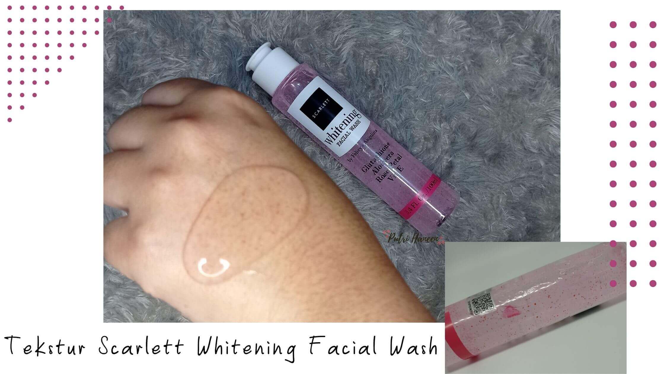 Tekstur Scarlett Whitening Facial Wash